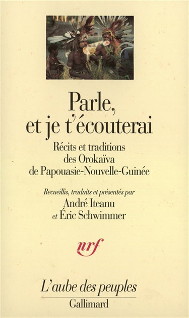 Couverture de Parle, et je t'écouterai : récits et traditions des Orokaïva de Papouasie-Nouvelle-Guinée