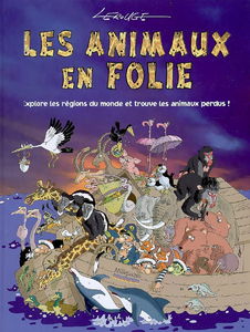 Les animaux en folie : Explore les régions du monde et trouve les animaux perdus !
