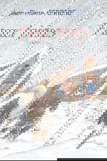 Faux frères tome 2: Tome 2