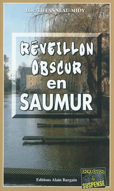 Réveillon obscur en Saumur