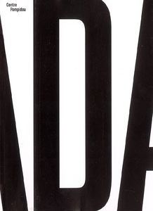 Dada : exposition, Paris, Centre Pompidou, Galerie 1, 5 octobre 2005-9 janvier 2006