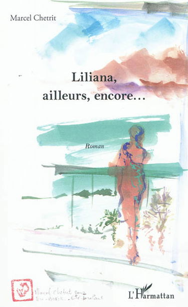 Liliana, ailleurs, encore...