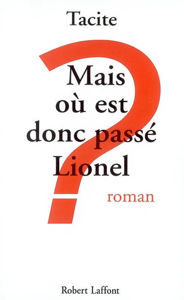 Mais où est donc passé Lionel ?