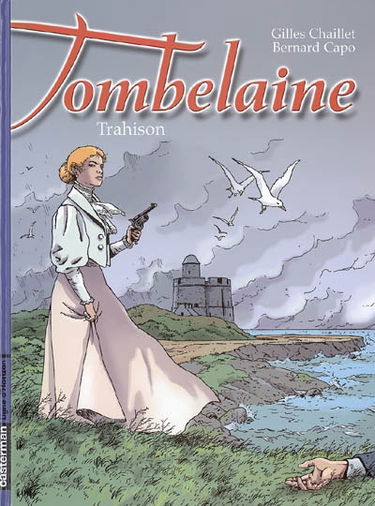 Tombelaine. Vol. 5. Trahison