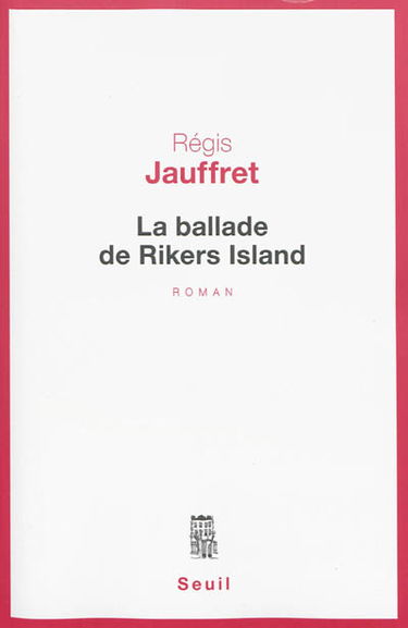 La ballade de Rikers Island