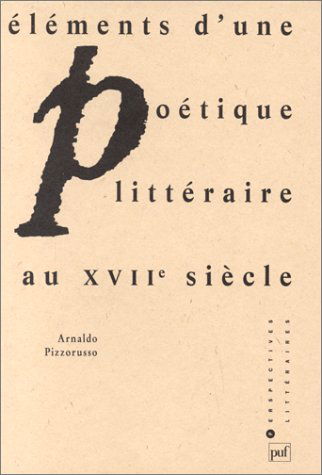 Eléments d'une poétique littéraire au 17e siècle