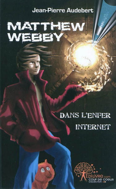 Matthew Webby : dans l'enfer Internet