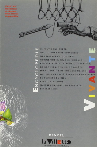 Couverture de L'Encyclopédie vivante : XVIIIe-XXe siècles, mutations et régions, deux siècles en parallèle