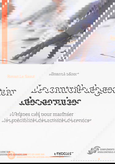 Le contrôle de gestion des services : 10 étapes clés pour maîtriser les spécificités des activités de services