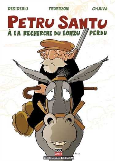 Petru Santu : A la recherche du lonzu perdu Vol. 3