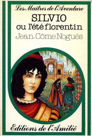 Couverture de Silvio ou l'ete florentin par Jean-Côme Noguès