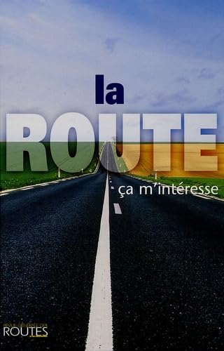 La Route, ça m'intéresse