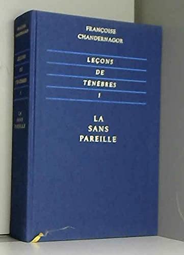 Leçons De Tenebres Tome 1 : La Sans Pareille