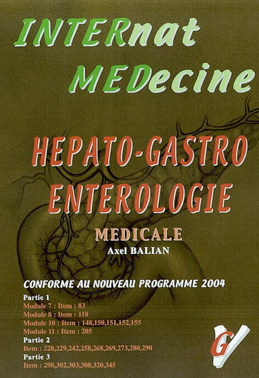 Couverture de Hépato-gastro-entérologie médicale : nouvelles questions de l'internat 2004 par Axel Balian