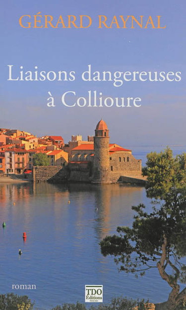 Couverture de Liaisons dangereuses à Collioure