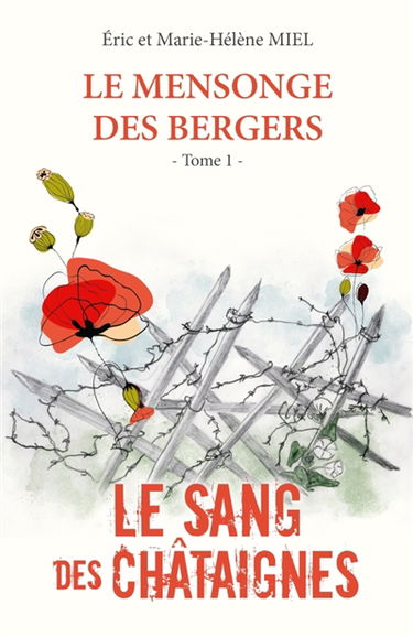 Le Mensonge des bergers : Tome 1 : Le sang des châtaignes
