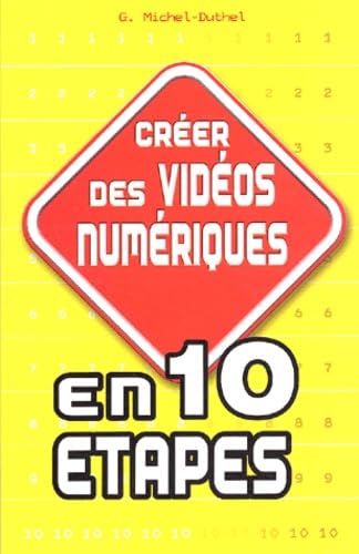 Créer des vidéos numériques en 10 étapes