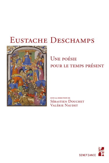 Couverture de Eustache Deschamps : une poésie pour le temps présent