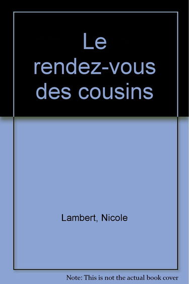 Le rendez-vous des cousins