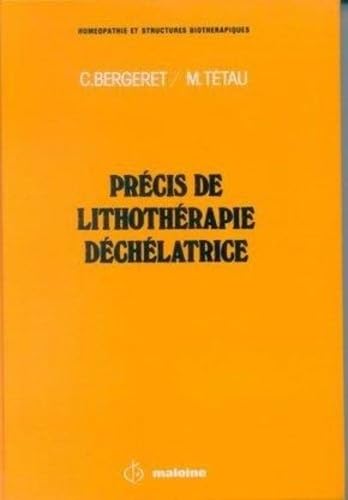 Précis de lithothérapie déchélatrice
