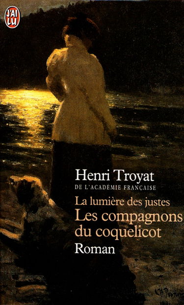 La lumière des justes. Vol. 1. Les compagnons du coquelicot