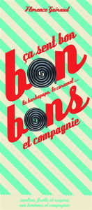 Bonbons et compagnie : ça sent bon la barbapapa, le caramel...