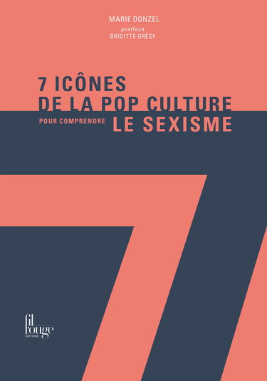 7 icônes de la pop culture pour comprendre le sexisme