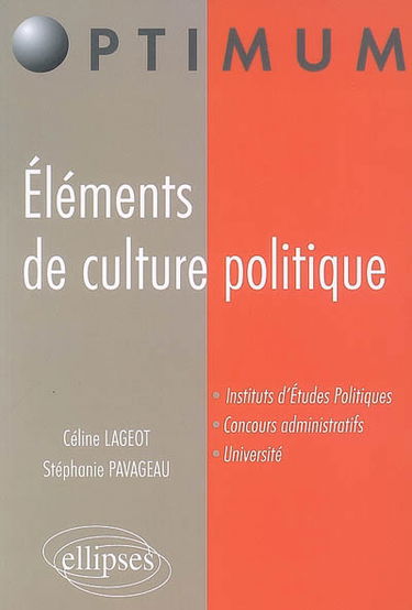 Eléments de culture politique : instituts d'études politiques, concours administratifs, université
