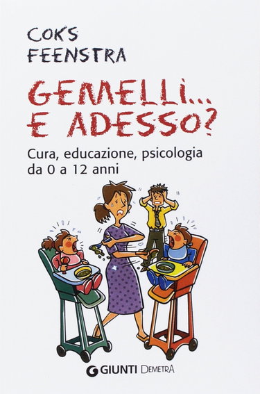 Couverture de Gemelli. . . e adesso? Cura, educazione, psicologia da 0 a 12 anni (Italian Edition)