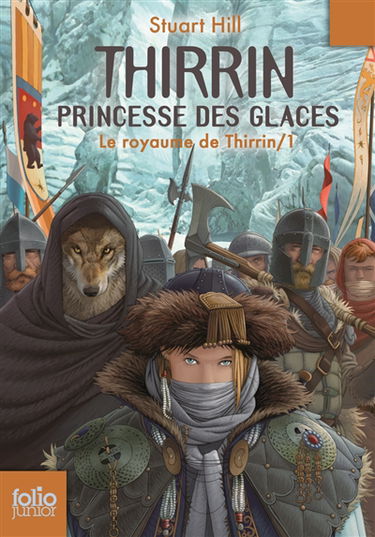 Le royaume de Thirrin. Vol. 1. Thirrin, princesse des glaces