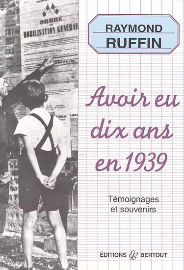 Avoir eu dix ans en 1939