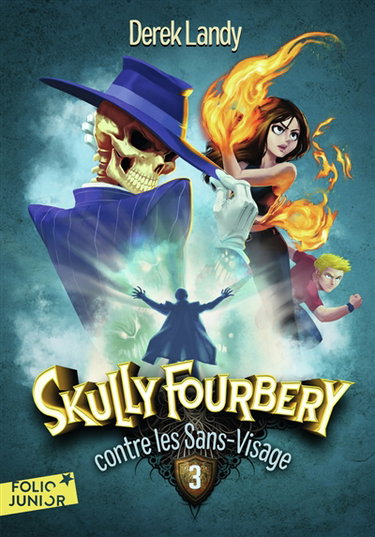 Couverture de Skully Fourbery. Vol. 3. Skully Fourbery contre les Sans-Visage
