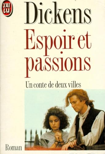 Espoirs et passions : un conte de deux villes