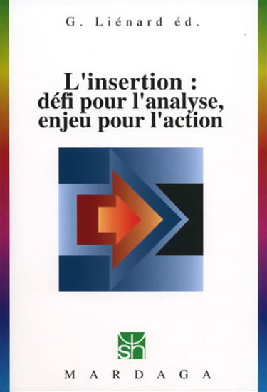 Insertion : défi pour l'analyse, enjeu pour l'action