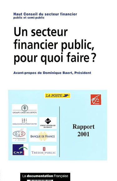 Un secteur financier public, pour quoi faire ?
