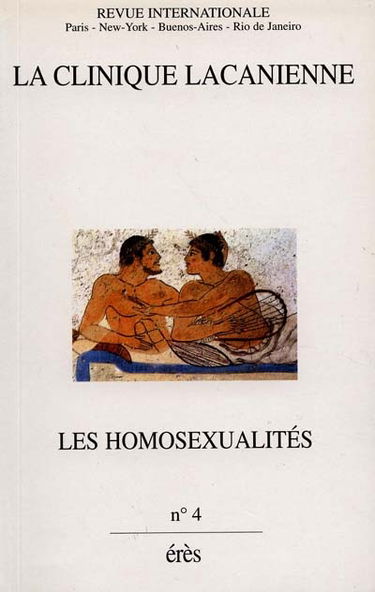 Clinique lacanienne (La), n° 4. Les homosexualités