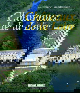 Chateaux De La Loire