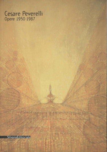 Cesare Peverelli. Opere 1950-1987