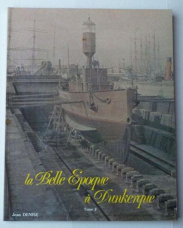 La Belle époque à Dunkerque (Mémoire collective)