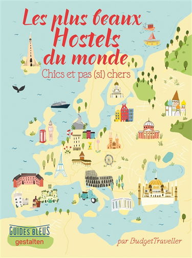 Les plus beaux hostels du monde : chics et pas (si) chers