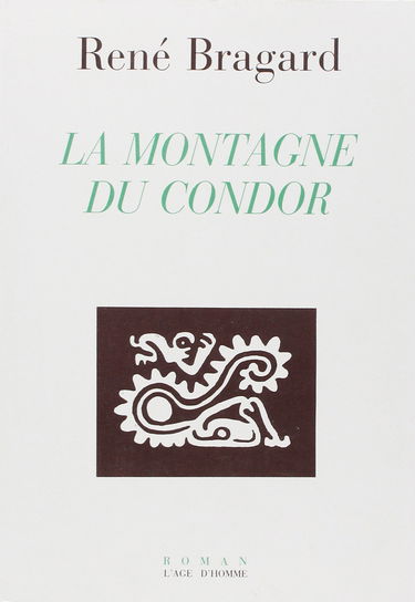La Montagne du Condor : sangs de fiel