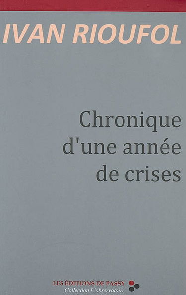 Chronique d'une année de crises
