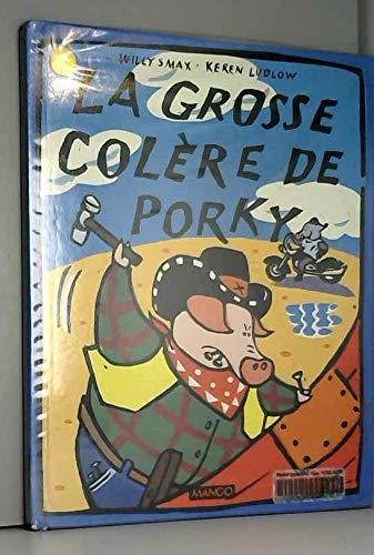 La Grosse colère de Porky