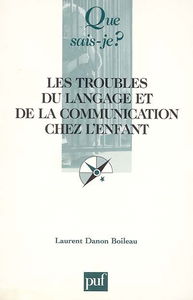 Les troubles du langage et de la communication chez l'enfant