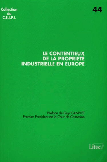 Le contentieux de la propriété industrielle en Europe