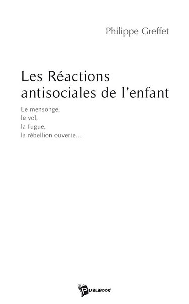Couverture de Les réactions antisociales de l'enfant