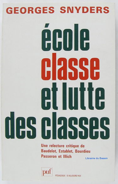 Ecole, classe et lutte de classes