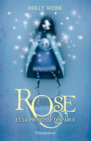Rose. Vol. 2. Rose et la princesse disparue
