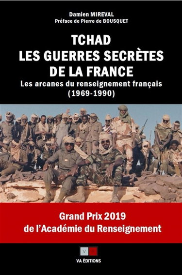 Couverture de Tchad, les guerres secrètes de la France : les arcanes du renseignement français (1969-1990)