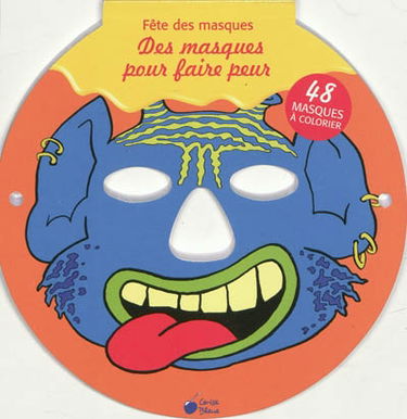 Des masques pour faire peur